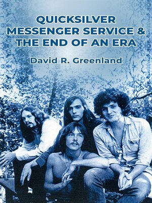 cover image of Quicksilver Messenger Service & the End of an Era